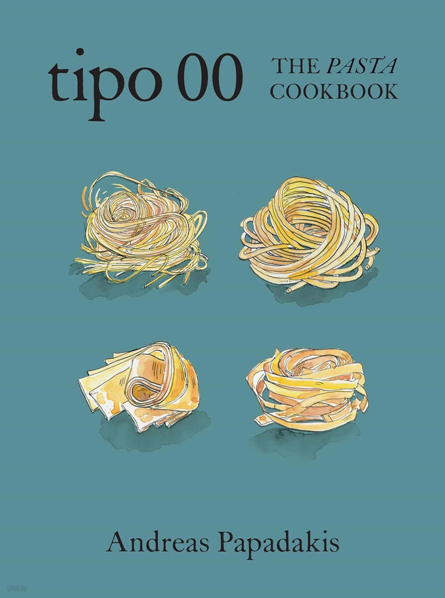 Tipo 00 the Pasta Cookbook: For People Who Love Pasta