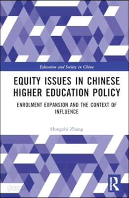 Equity Issues in Chinese Higher Education Policy
