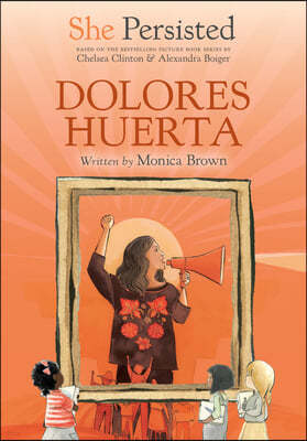 She Persisted: Dolores Huerta