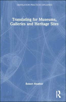 Translating for Museums, Galleries and Heritage Sites