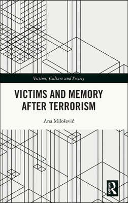 Victims and Memory After Terrorism