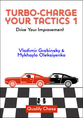Turbo-Charge Your Tactics 1: Drive Your Improvement
