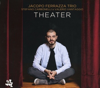 자코포 페라자 트리오 - Jacopo Ferrazza Trio - Theater [E.U발매] [디지팩]