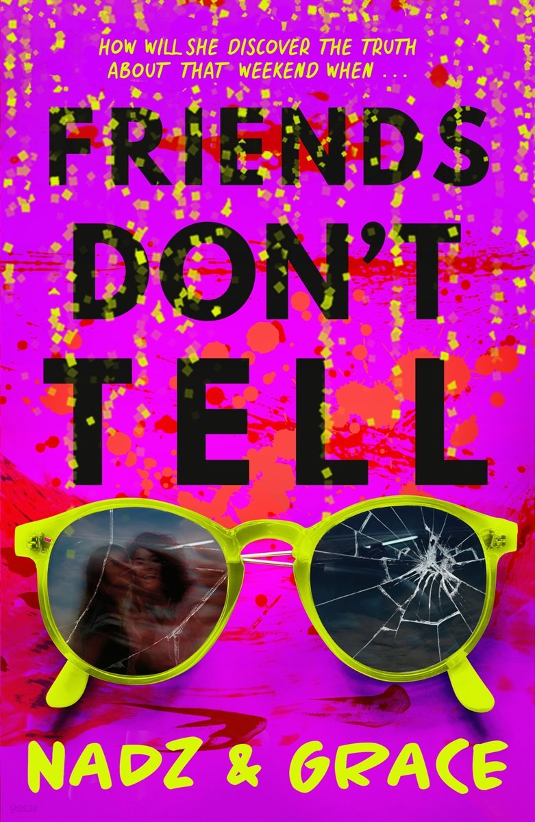 Friends Don&#39;t Tell