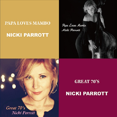 Nicki Parrott - Papa Loves Mambo & Great Seventies (Ϻ)(2CD)