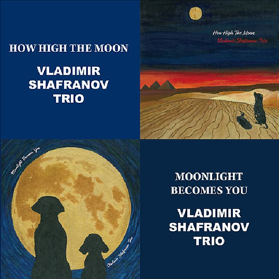 Vladimir Shafranov Trio - How High The Moon & Moonlight Becomes You (Ϻ)(2CD)