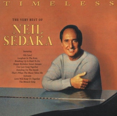 닐 세다카 (Neil Sedaka) : Timeless - The Very Best Of Neil Sedaka