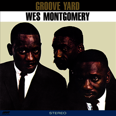 Wes Montgomery — Groove Yard (+1 Bonus Track) 앨범 커버