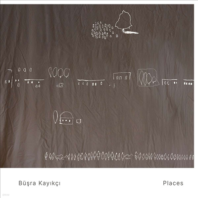 Places (CD) - Busra Kayikci