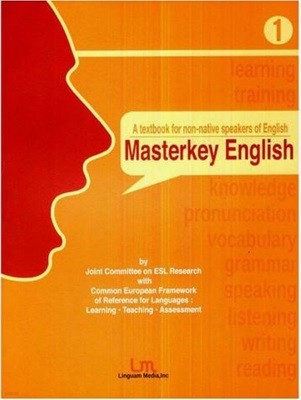 Masterkey English 마스터키 잉글리시 1 : a global textbook for non-native speakers of English