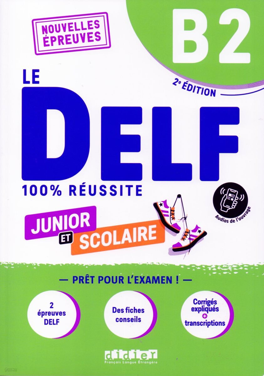 Le Delf Junior et Scolaire B2 100% Reussite (+ didierfle.app)