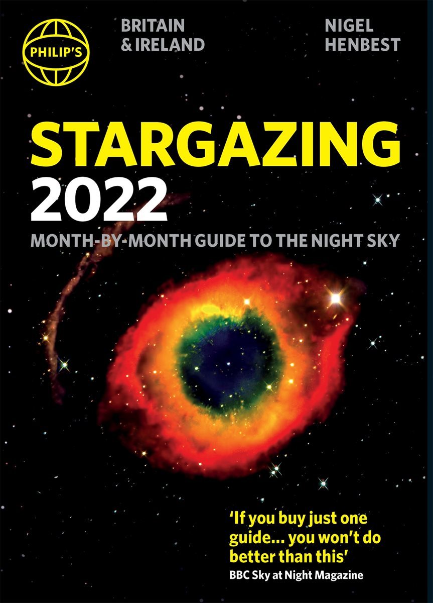 Philip&#39;s Stargazing 2022 Month-by-Month Guide to the Night Sky in Britain &amp; Ireland