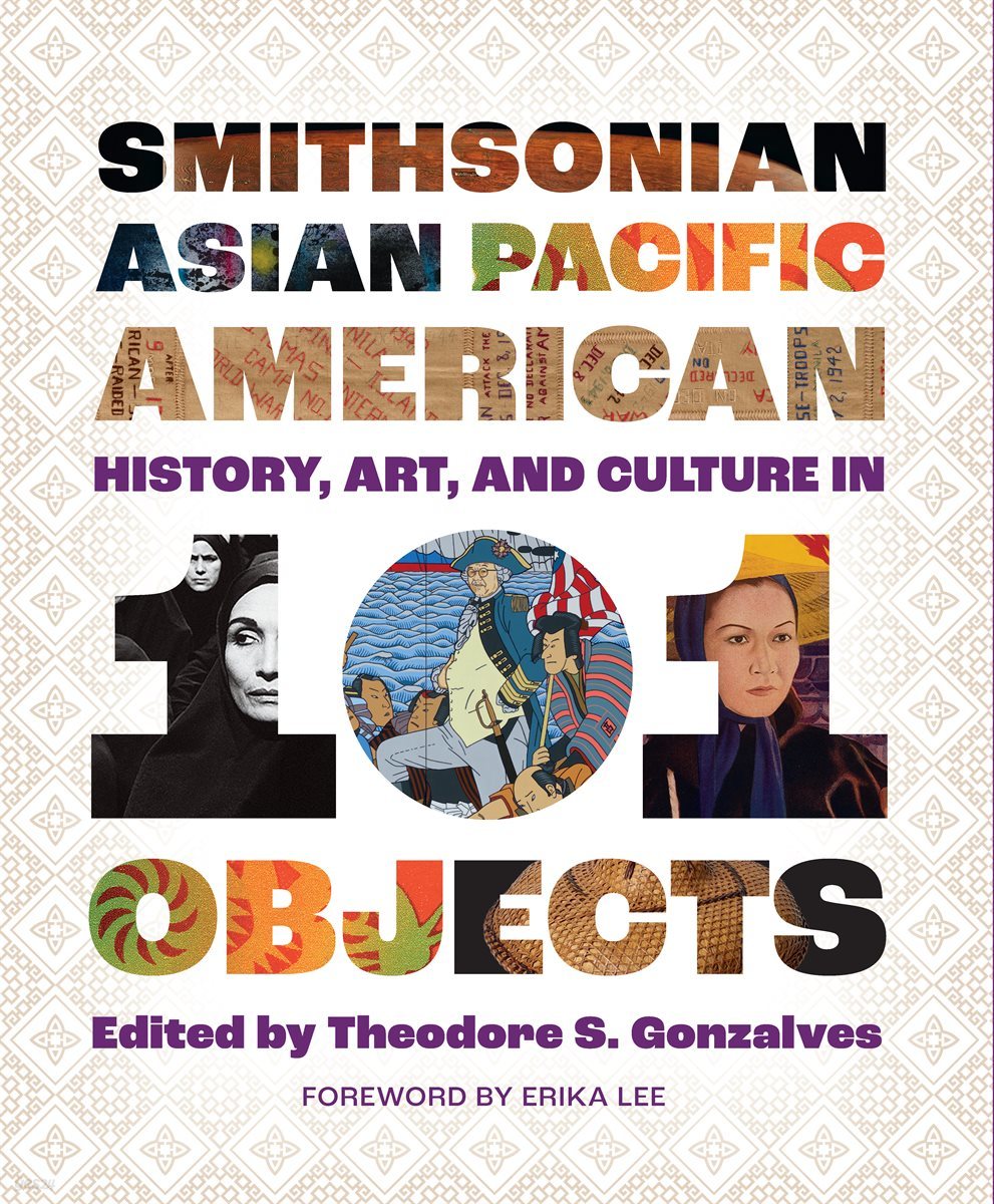 Smithsonian Asian Pacific American History, Art, and Culture in 101 Objects?