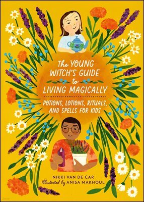 The Young Witchs Guide to Living Magically
