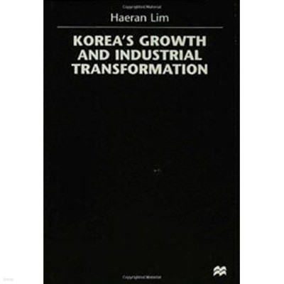 Korea's Growth and Industrial Transformation