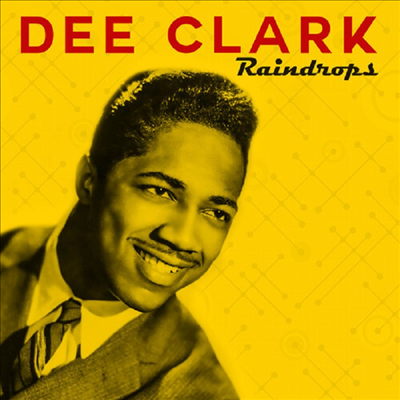 Dee Clark - Raindrops (CD-R)