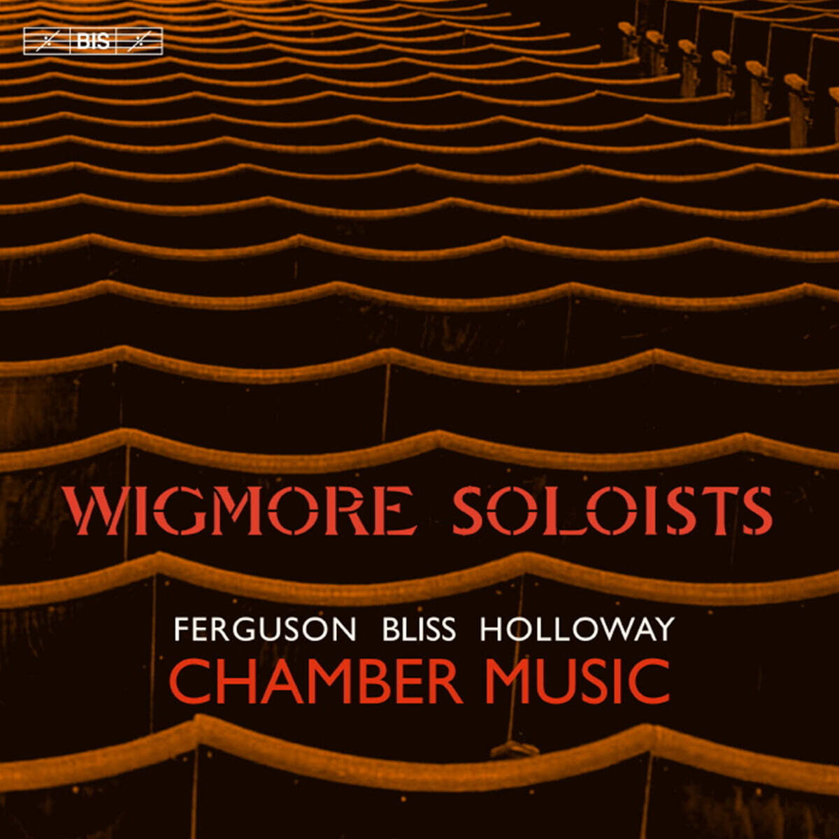 Wigmore Soloists 퍼거슨: 8중주 / 블리스: 클라리넷 오중주 / 홀로웨이: 세레나데 Op.41 (Ferguson, Bliss & Holloway: Octets & Clarinet Quintet)