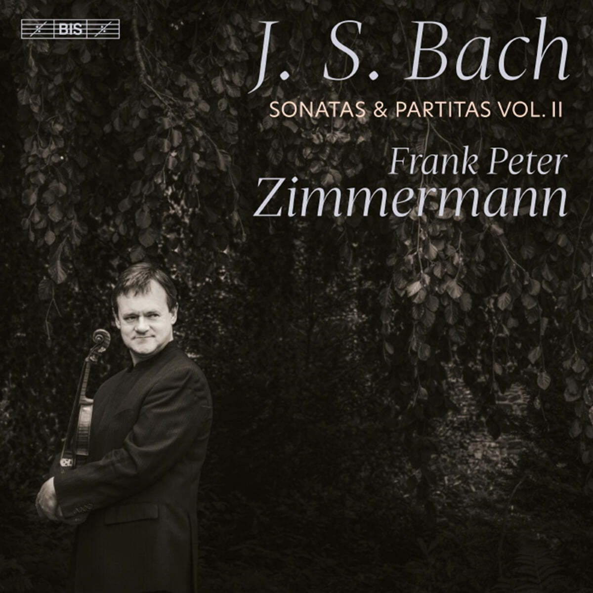 Frank Peter Zimmermann 바흐: 무반주 바이올린 소나타와 파르티타 2집 (Bach: Sonatas And Partitas Vol. 2)