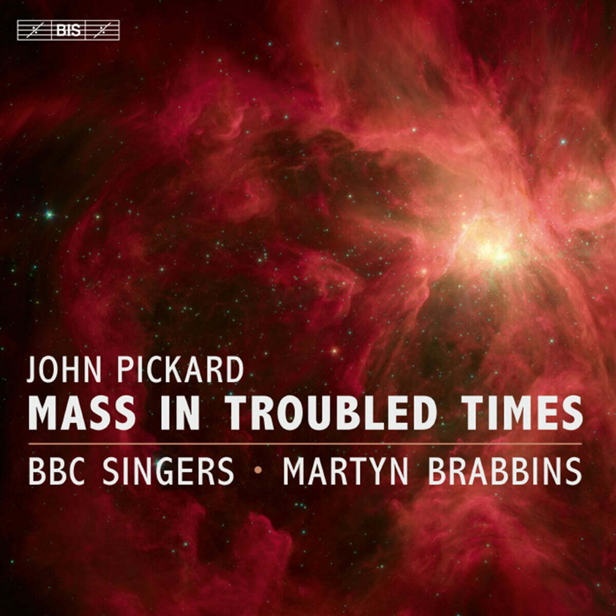 Martyn Brabbins 존 피카드: 미사 ‘고난의 시기’ (John Pickard: Mass In Troubled Times)