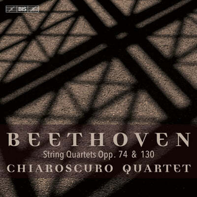 Chiaroscuro Quartet 亥:   3 (Beethoven: String Quartet Op. 74 & 130)