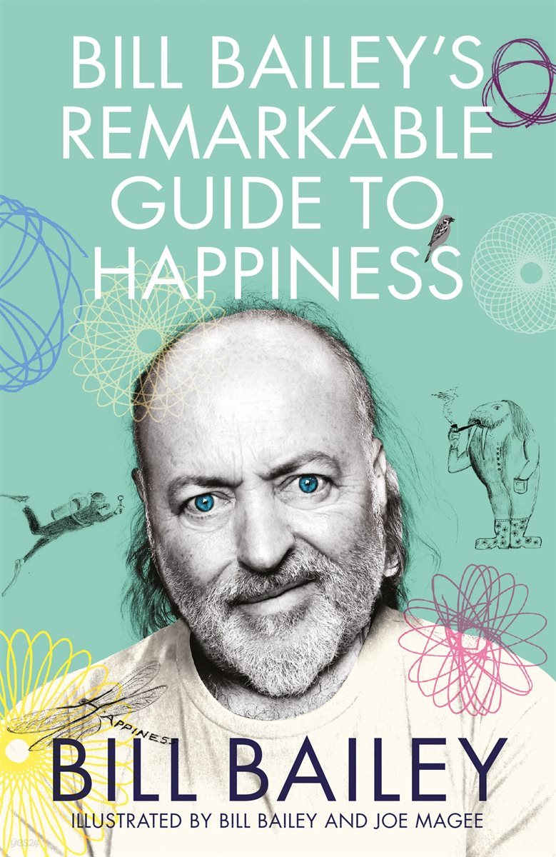 Bill Bailey&#39;s Remarkable Guide to Happiness