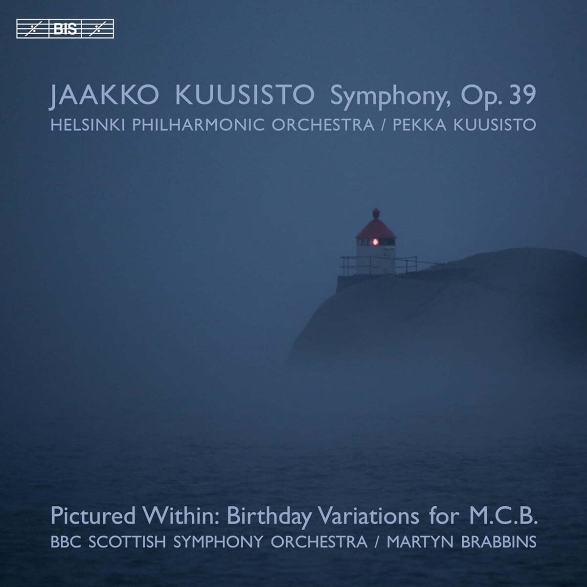 Martyn Brabbins 야코 쿠시스토: 교향곡 (Jaakko Kuusisto: Symphony Op.39)