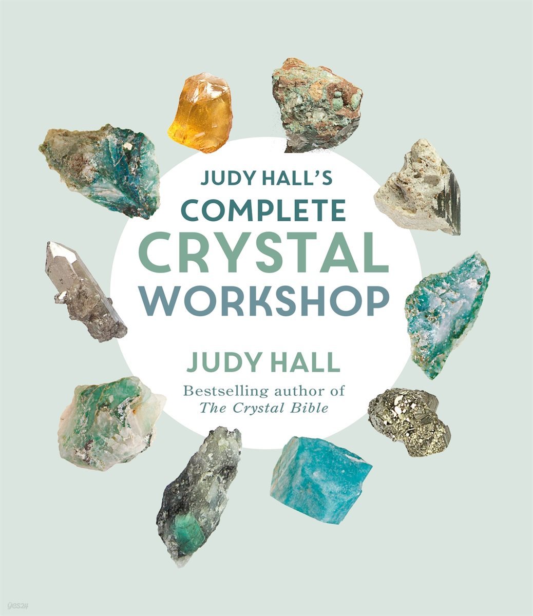 Judy Hall&#39;s Complete Crystal Workshop