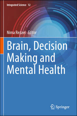 Brain, Decision Making and Mental Health