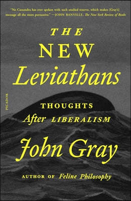 The New Leviathans: Thoughts After Liberalism