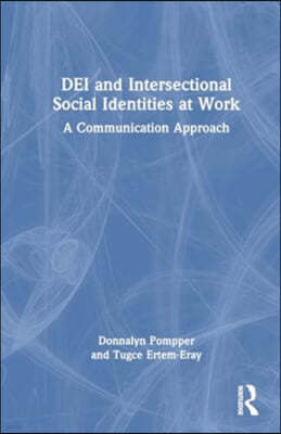 Dei and Intersectional Social Identities at Work: A Communication Approach