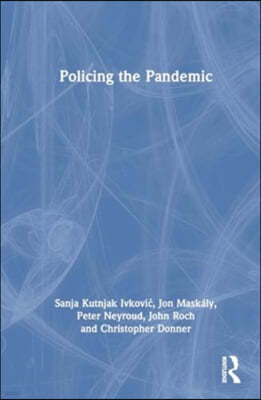 Policing the Pandemic