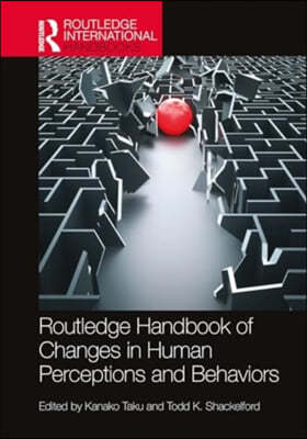 Routledge International Handbook of Changes in Human Perceptions and Behaviors