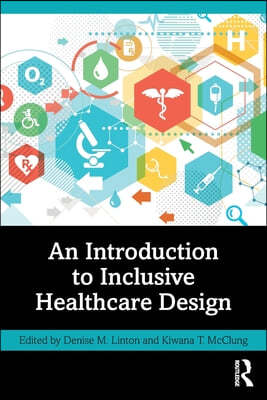 An Introduction to Inclusive Healthcare Design