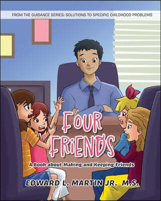 Four Friends: A Book about Making and Keeping Friends