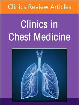 Thoracic Imaging, an Issue of Clinics in Chest Medicine: Volume 45-2