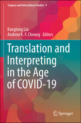 Translation and Interpreting in the Age of Covid-19