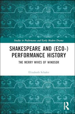 Shakespeare and (Eco-)Performance History