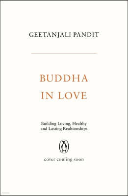 Buddha in Love: Building Healthy and Lasting Partnerships