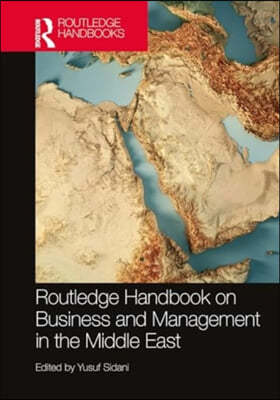 Routledge Handbook on Business and Management in the Middle East