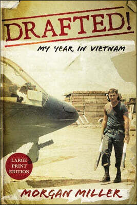 W. Brand Publishing Drafted!: My Year in Vietnam
