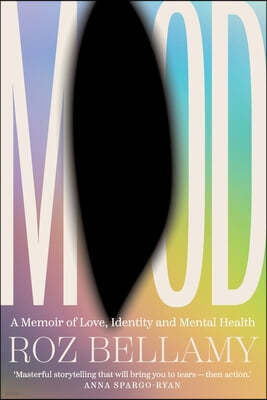 Mood: A memoir of love, identity and mental health
