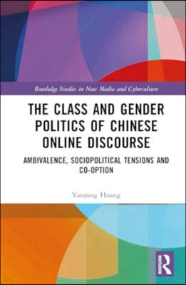 Class and Gender Politics of Chinese Online Discourse
