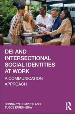 Dei and Intersectional Social Identities at Work: A Communication Approach