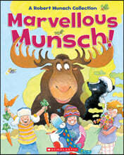 Marvellous Munsch: A Robert Munsch Collection