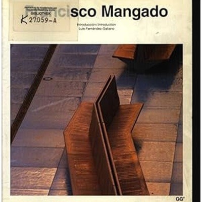Francisco Mangado (Current Architecture Catalogues) (English, Spanish and Spanish Edition) (Paperback)