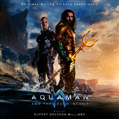 Rupert Gregson-Williams - Aquaman and the Lost Kingdom (아쿠아맨과 로스트 킹덤) (Soundtrack)(CD-R)