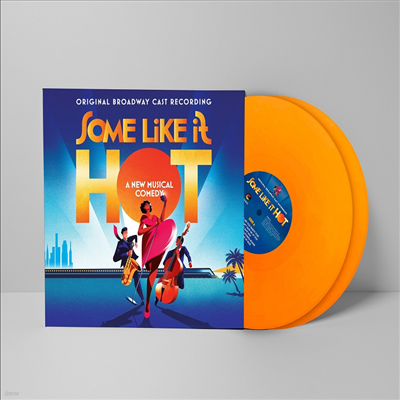 Marc Shaiman & Scott Wittman - Some Like It Hot (߰ſ  ) (Original Broadway Cast Recording)(180g)(tangerine colored vinyl)(2LP)