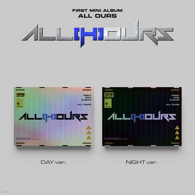 ALL(H)OURS (올아워즈) - 미니앨범 1집 : ALL(H)OURS FIRST MINI ALBUM [ALL OURS] [NIGHT Ver.]