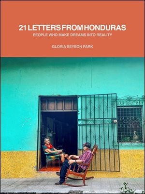 21 LETTERS FROM HONDURAS