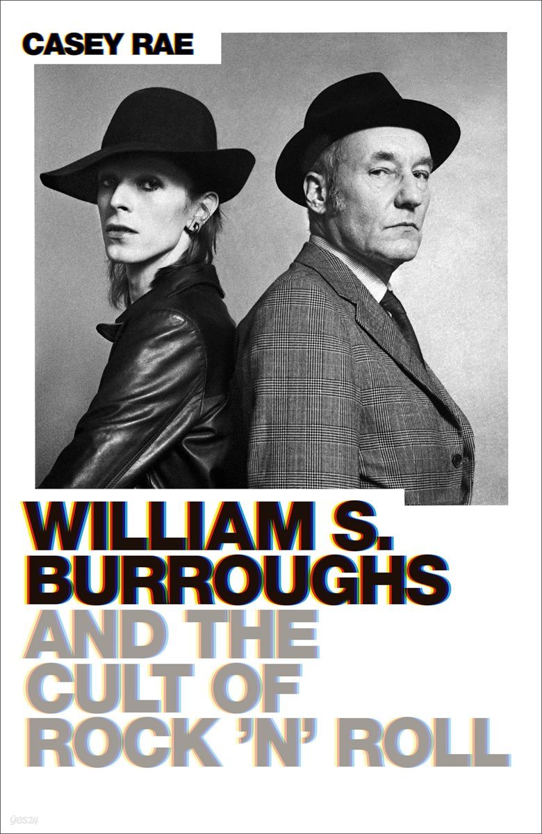 William S. Burroughs and the Cult of Rock &#39;n&#39; Roll